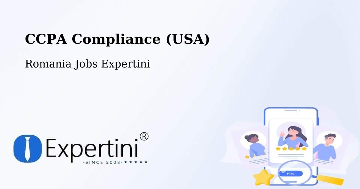 CCPA Privacy Rights & Compliance Notice – Comuna Măicăneşti - Romania Jobs Expertini