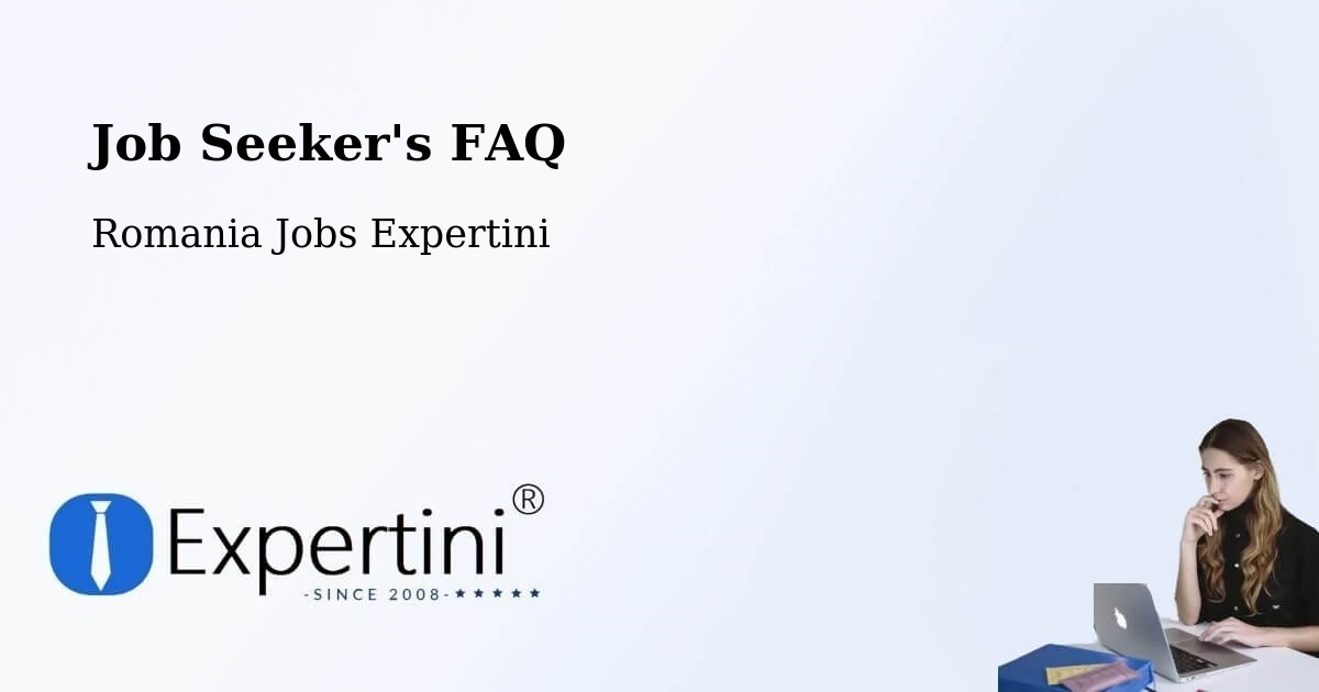 Employer FAQ – Comuna Măicăneşti - Romania Jobs Expertini