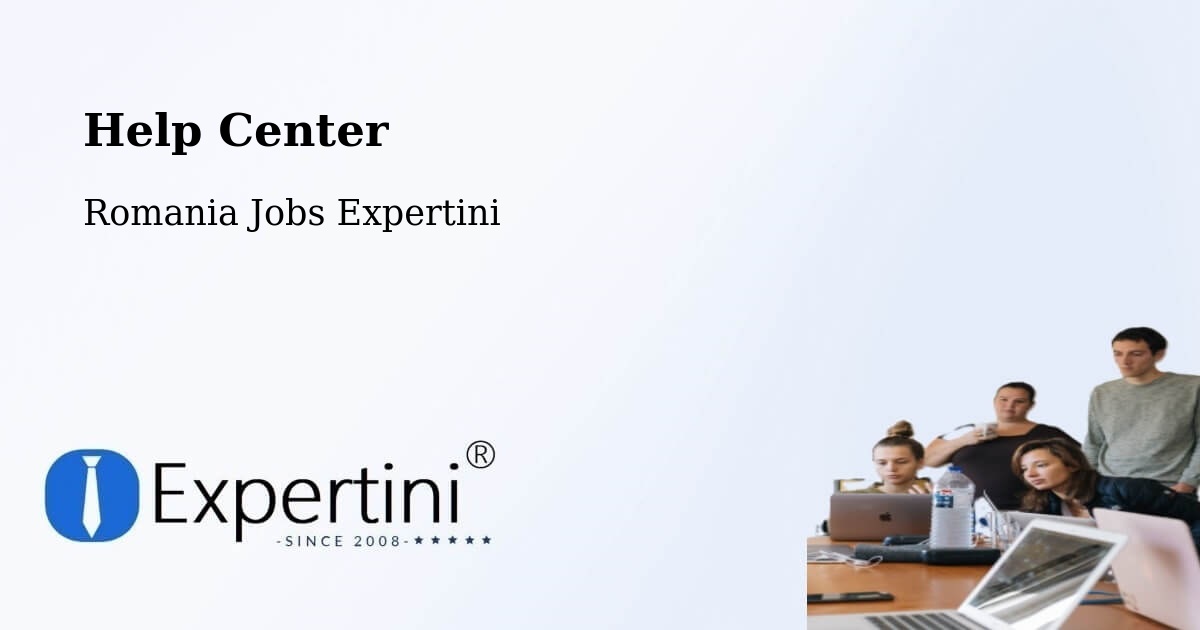 Help Center – Comuna Măicăneşti - Romania Jobs Expertini