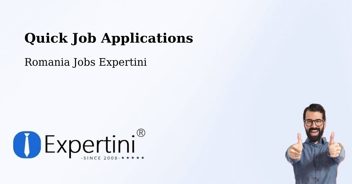 Quick Apply Feature – Comuna Măicăneşti - Romania Jobs Expertini
